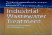 کتاب بین المللی   Industrial Wastewater Treatment(IWT) ، تالیف دکتر محمد هادی دهقانی و همکاران